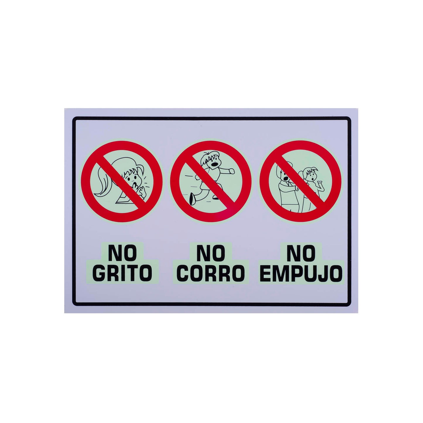 Señalamiento Fotoluminiscente No Grito, No Corro, No Empujo