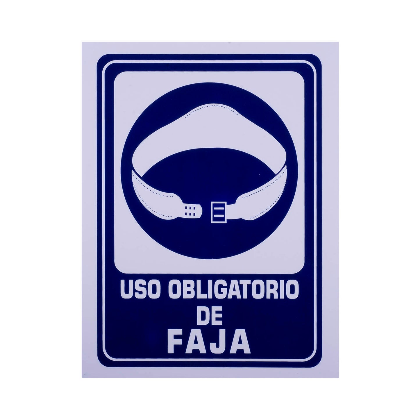 Señalamiento Estireno Obligatorio Uso Faja (30 x 40)