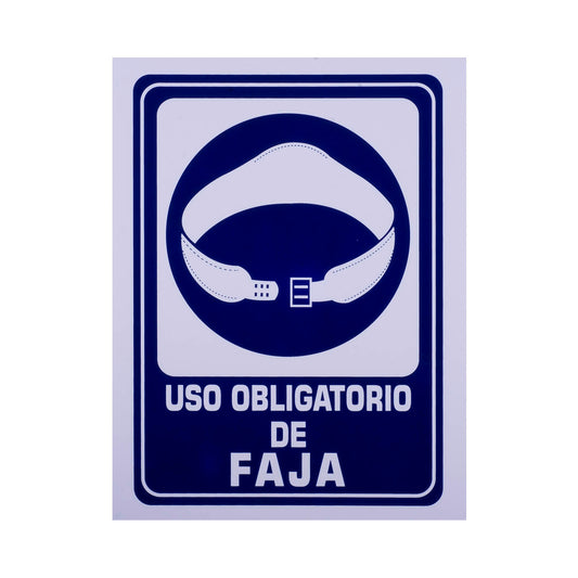 Señalamiento Estireno Obligatorio Uso Faja (30 x 40)