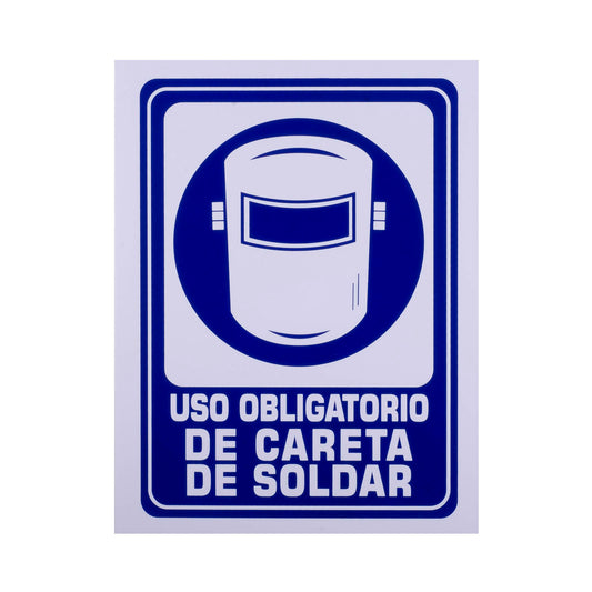 Señalamiento Estireno Obligatorio Uso Careta Soldador (30 x 40)
