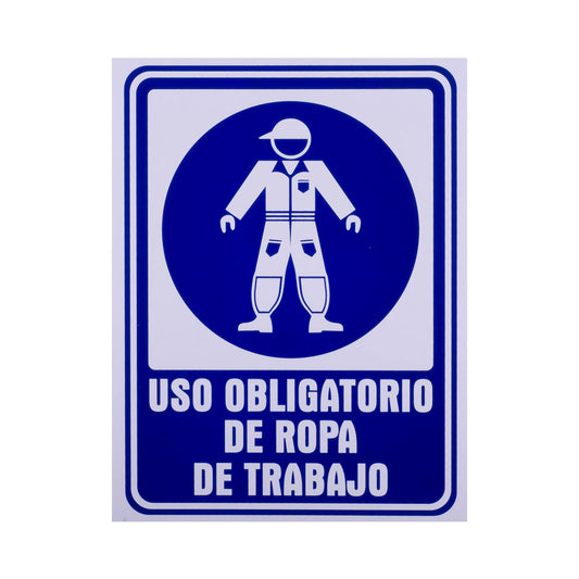 Señalamiento Estireno Obligatorio Uso Ropa de Trabajo (30 x 40)