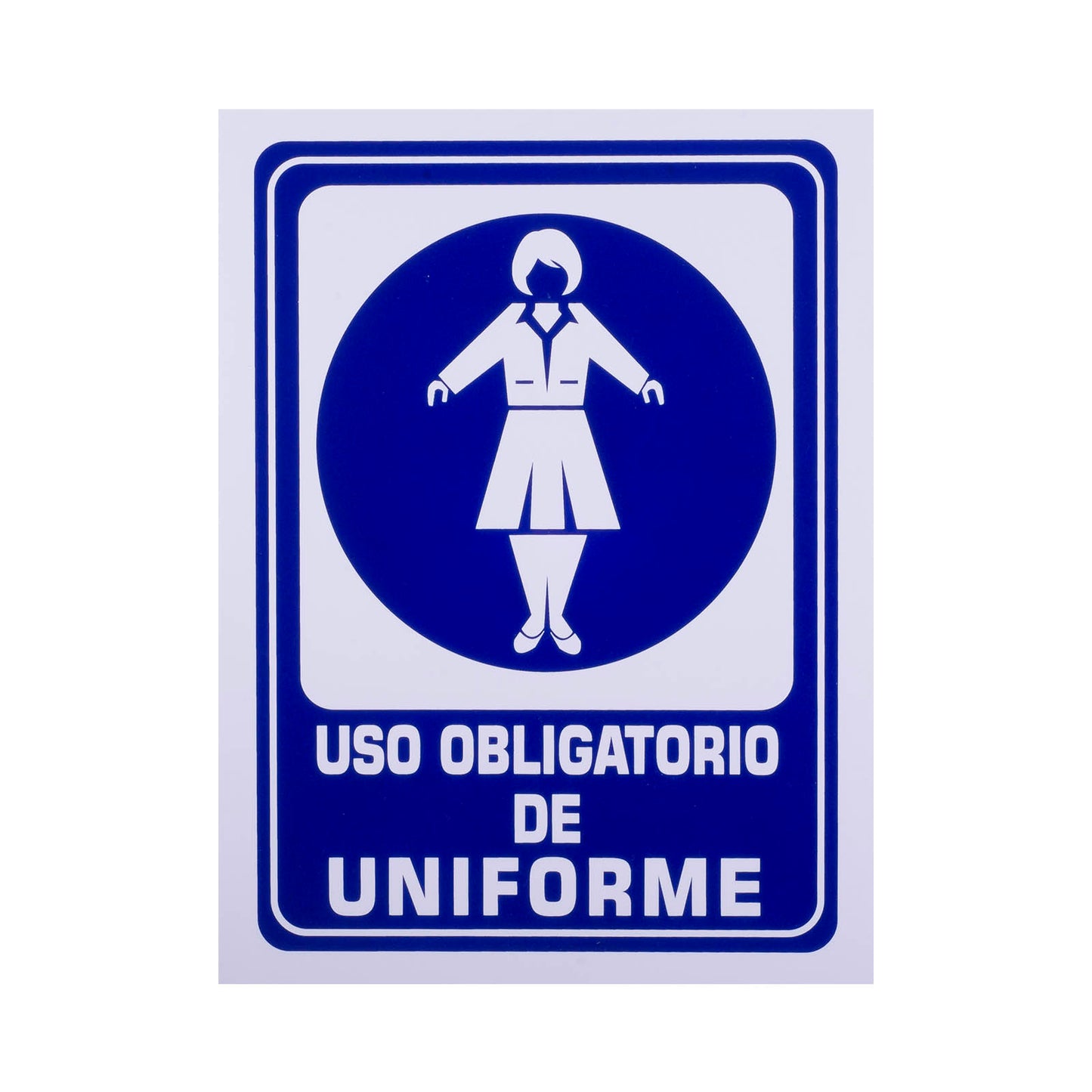 Señalamiento Estireno Obligatorio Uniforme Dama (30 x 40)