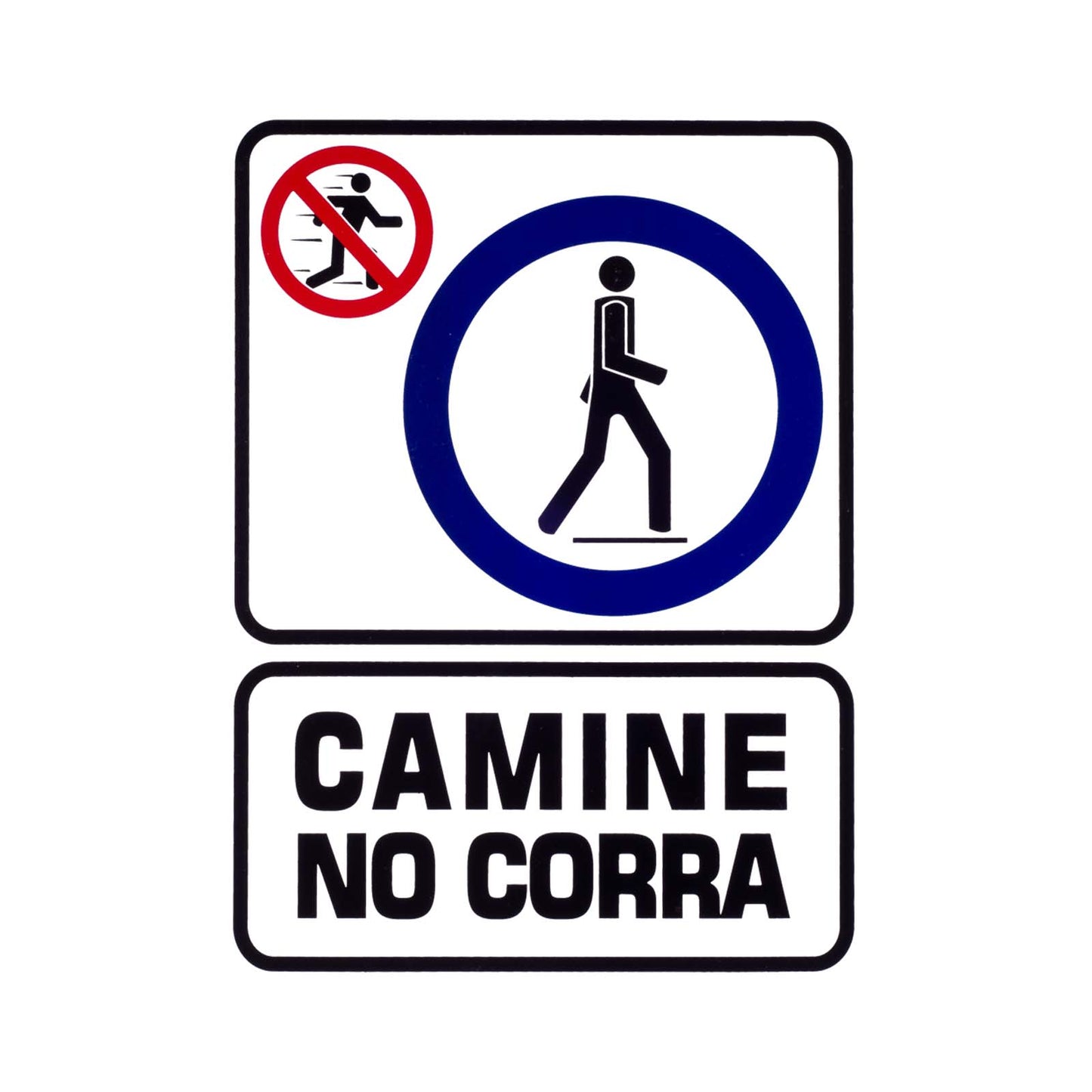 Señalamiento Camine No Corra