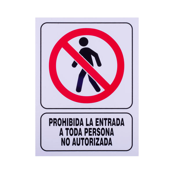 Señalamiento Prohibida La Entrada a Toda Persona no Autorizada (30 x 40)