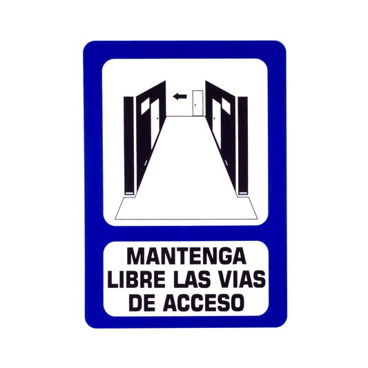 Señalamiento Mantenga Libre Las Vías de Acceso